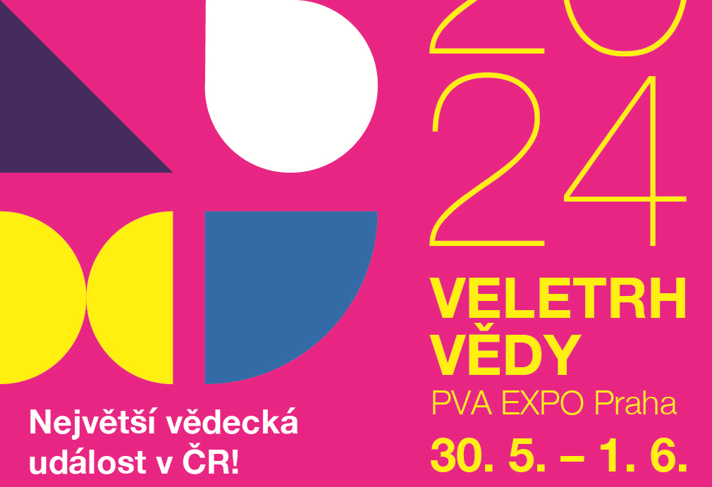 Grafický banner Veletrhu vědy 2024. Největší vědecká událost v ČR, PVA Expo Praha 30. 5.-1. 6.